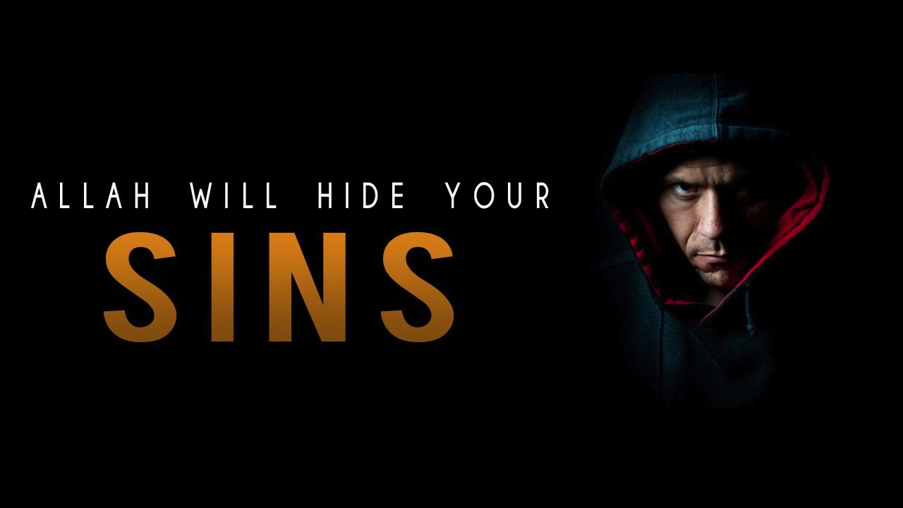 Allah Will Hide Your Sins