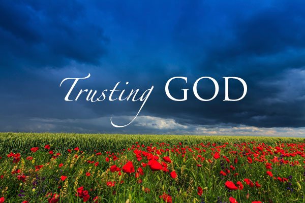 How Firm is Your Trust in God? Take the Test!